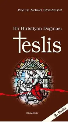 Bir Hıristiyan Dogması Teslis