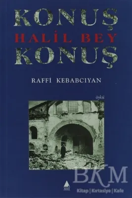 Konuş Halil Bey Konuş