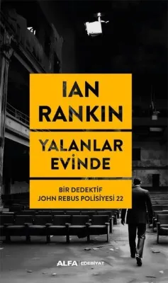 Yalanlar Evinde - Bir Dedektif John Rebus Polisiyesi 22