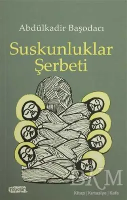 Suskunluklar Şerbeti