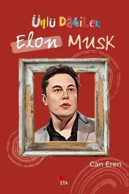 Ünlü Dahiler: Elon Musk