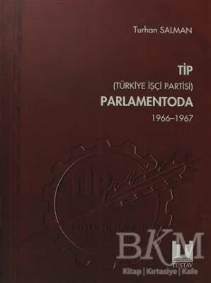 TİP Türkiye İşçi Partisi Parlamentoda 2. Cilt