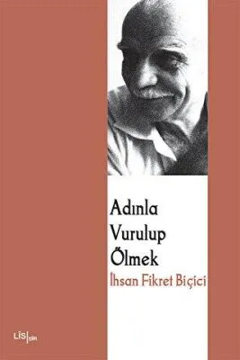 Adınla Vurulup Ölmek