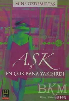 Aşk En Çok Bana Yakışırdı