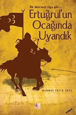 Ertuğrul`un Ocağında Uyandık
