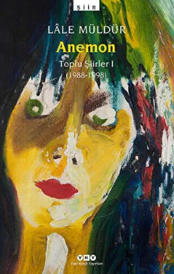 Anemon Toplu Şiirler 1 1988-1998