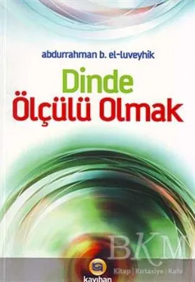 Dinde Ölçülü Olmak