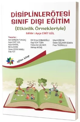 Disiplinlerötesi Sınıf Dışı Eğitim - Etkinlik Örnekleriyle