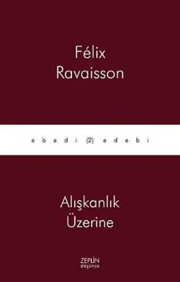 Alışkanlık Üzerine