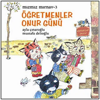 Mızmız Mırnav 3 - Öğretmenler Günü Onur Günü
