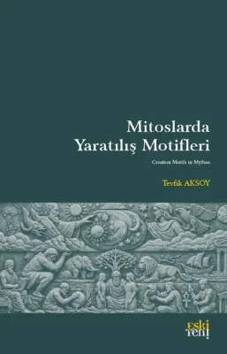 Mitoslarda Yaratılış Motifleri