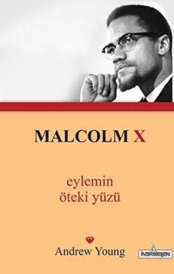 Malcolm X - Eylemin Öteki Yüzü