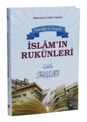 Sorulu Cevaplı İslam’ın Rukünleri