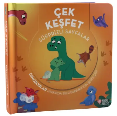 Çek Keşfet - Dinozorlar - Sürprizli Sayfalar