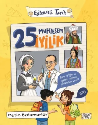 25 Muhteşem İyilik - Eğlenceli Tarih