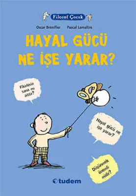 Filozof Çocuk: Hayal Gücü Ne İşe Yarar?