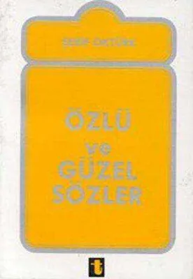 Özlü ve Güzel Sözler