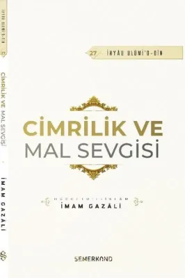 Cimrilik ve Mal Sevgisi - İhyau Ulumi'd - Din
