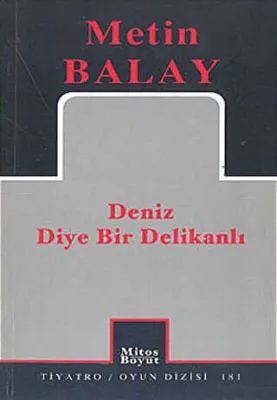 Deniz Diye Bir Delikanlı