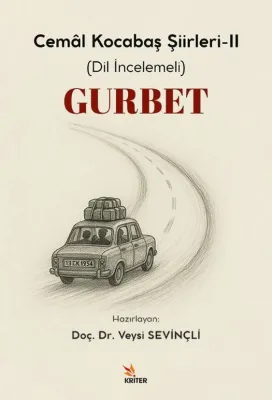 Gurbet - Cemal Kocabaş Şiirleri 2 (Dil İncelemeli)
