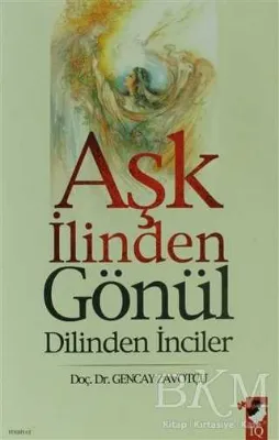 Aşk İlinden Gönül Dilinden İnciler