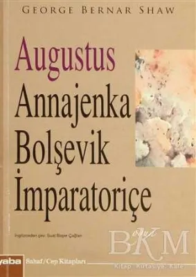 Augustus Annajenka - Bolşevik İmparatoriçe
