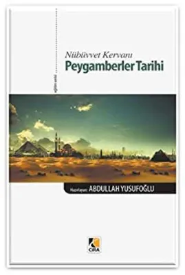 Nübüvvet Kervanı Peygamberler Tarihi