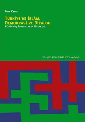 Türkiye’de İslam, Demokrasi ve Diyalog