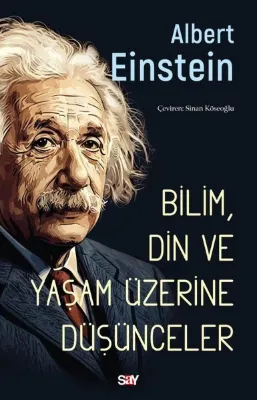 Bilim Din ve Yaşam Üzerine Duşunceler