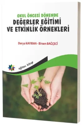 Okul Öncesi Dönemde Değerler Eğitimi ve Etkinlik Örnekleri