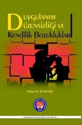 Duygulanım Düzensizliği ve Kendilik Bozukluklar