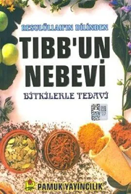 Resulüllah’ın Dilinden Tıbb’un Nebevi Bitki-013-P16