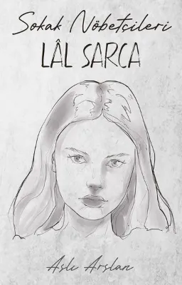 Sokak Nöbetçileri - Lal Sarca