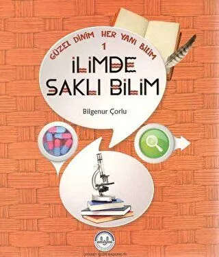 Güzel Dinim Her Yanı Bilim 1 - İlimde Saklı Bilim