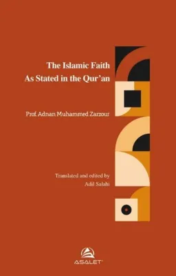 The Islamic Faith As Stated in The Qur'an