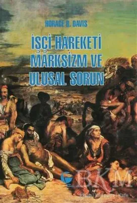 İşçi Hareketi, Marksizm ve Ulusal Sorun