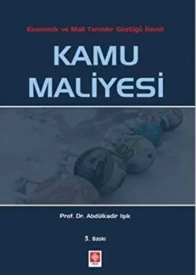 Kamu Maliyesi - Ekonomik ve Mali Terimler Sözlüğü İlaveli