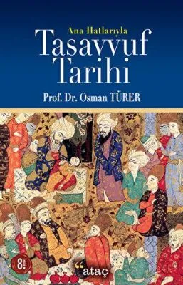 Ana Hatlarıyla Tasavvuf Tarihi