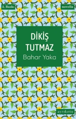 Dikiş Tutmaz
