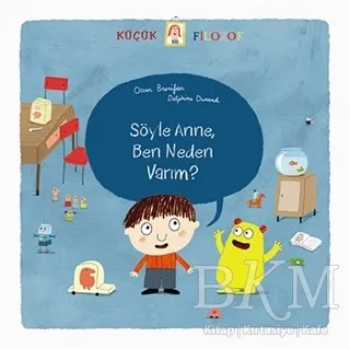 Söyle Anne, Ben Neden Varım?