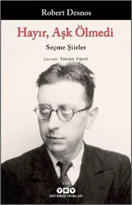 Hayır Aşk Ölmedi - Seçme Şiirler