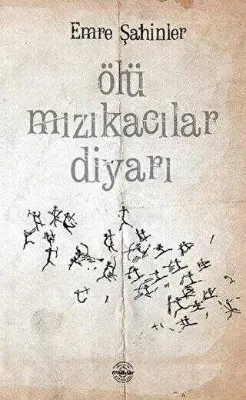 Ölü Mızıkacılar Diyarı