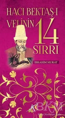 Hacı Bektaş-ı Velinin 14 Sırrı