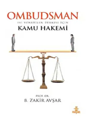 Ombudsman - İyi Yönetilen Türkiye İçin Kamu Hakemi