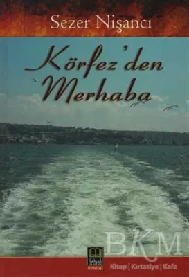 Körfez’den Merhaba