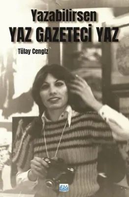 Yazabilirsen Yaz Gazeteci Yaz