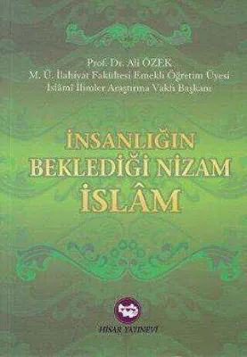 İnsanlığın Beklediği Nizam İslam