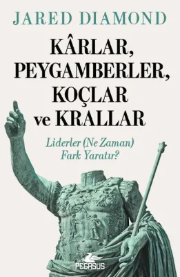 Karlar Peygamberler Koçlar ve Krallar - Liderler (Ne Zaman) Fark Yaratır?