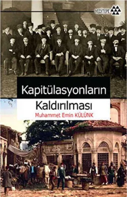 KAPİTÜLASYONLARIN KALDIRILMASI