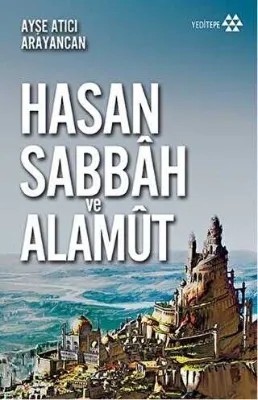 Hasan Sabbah ve Alamut